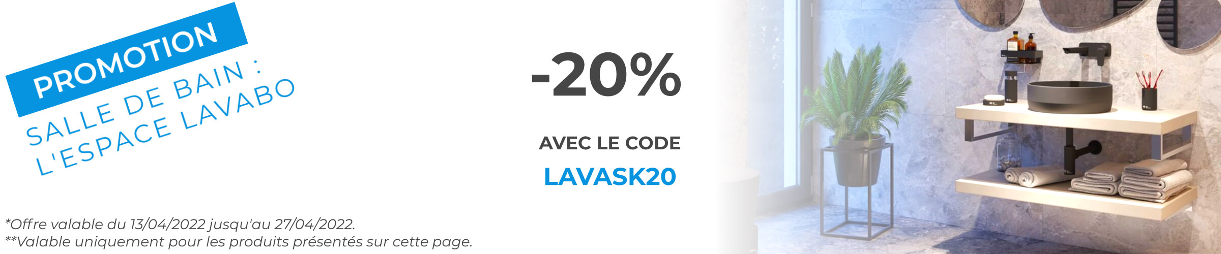 -20% sur une sélection de lavabos, vasques et sets complets